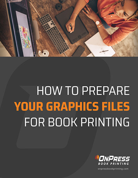 cover of How to Prepare Your Graphic Files for Book Printing guide